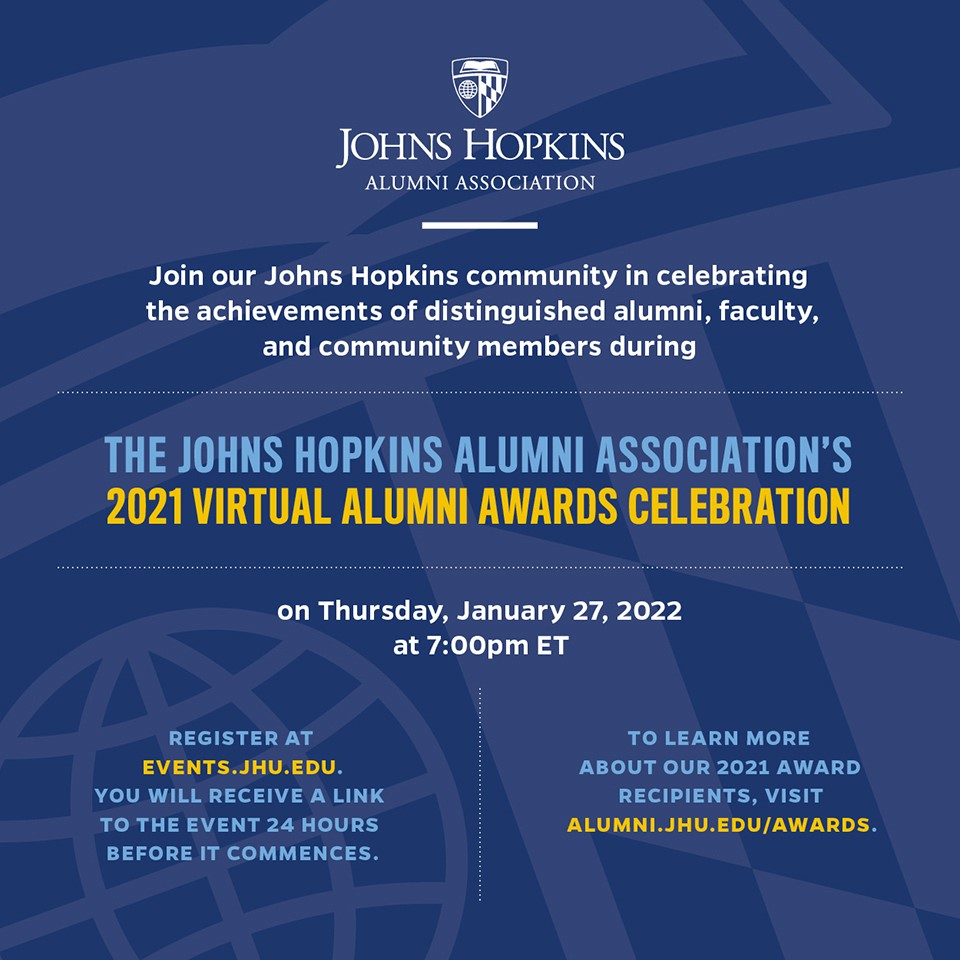 Johns Hopkins Alumni Association Awards Celebration Inivitation, which includes the date and time of the event, how to register, and information on when registrants will receive their link to the virtual event.